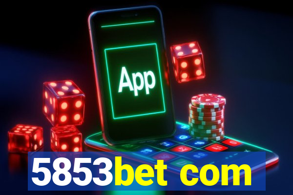 5853bet com